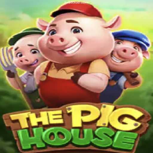 ThePigHouse Game: An Exciting Journey into the Trusted World of Gaming